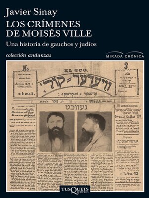 cover image of Los crimenes de Moisés Ville-Una hist.gauchos y ju